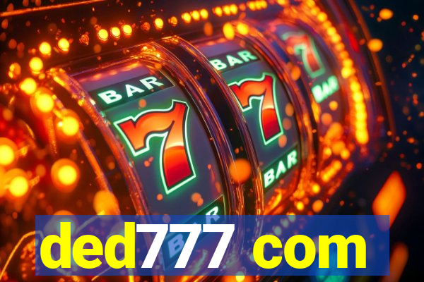 ded777 com